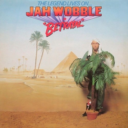 The Legend Lives On... Jah Wobble In Betrayal