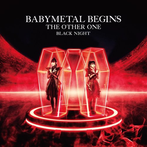 BABYMETAL BEGINS - THE OTHER ONE - BLACK NIGHT