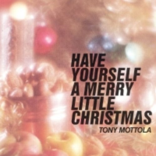 Have Yourself a Merry Little Christmas