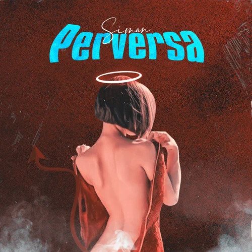 Perversa [Explicit]