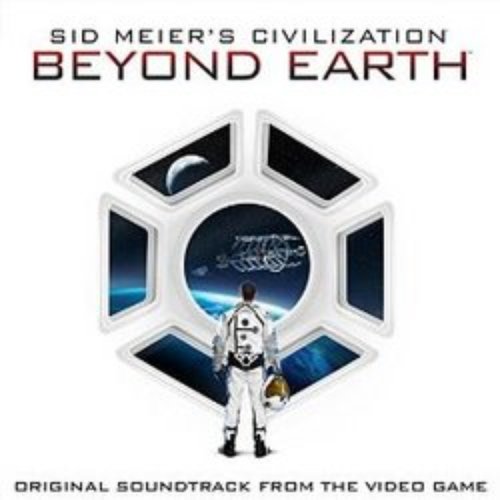 Civilization: Beyond Earth (Original Video Game Soundtrack)