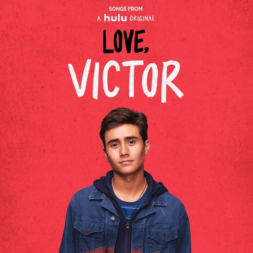 Songs from "Love, Victor" (Original Soundtrack)