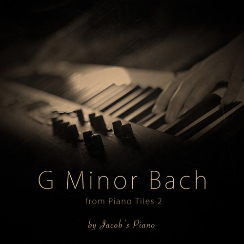 G Minor Bach (From "Piano Tiles 2")