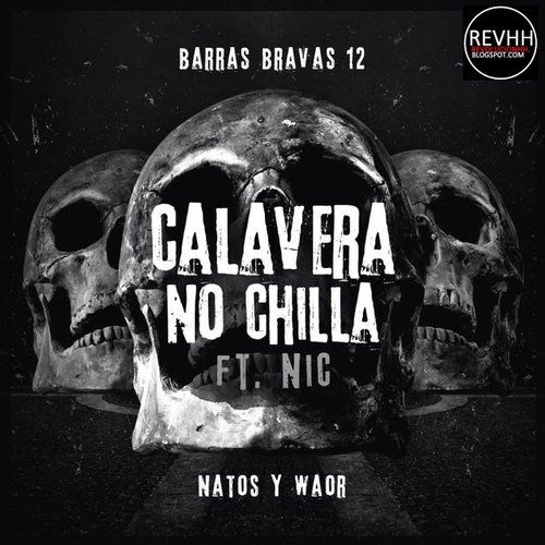 Calavera no chilla
