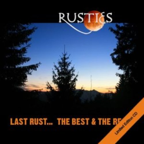 Last Rust... The Best & the Rest