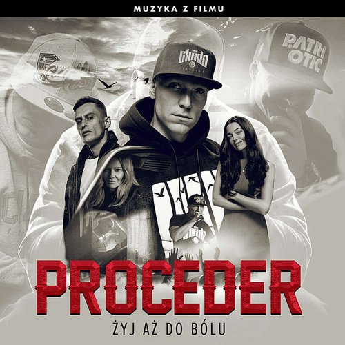 Proceder: Żyj aż do bólu (Muzyka z filmu)