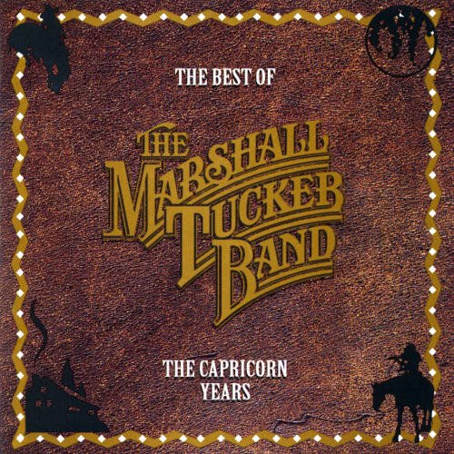 The Best Of The Marshall Tucker Band: The Capricorn Years