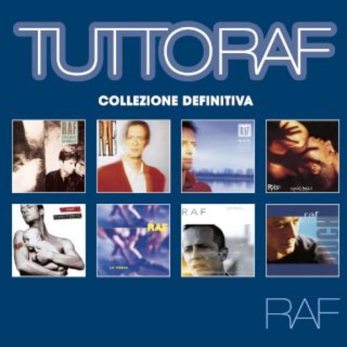 Tutto Raf: Collezione Definitiva
