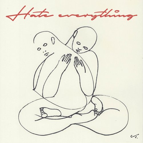 Hate Everything - EP