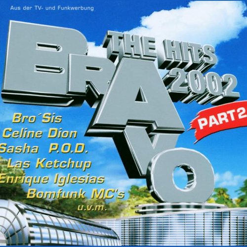 Bravo: The Hits 2002, Part 2