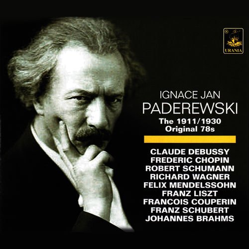 Paderewski: The 1911/1930 Original 78s