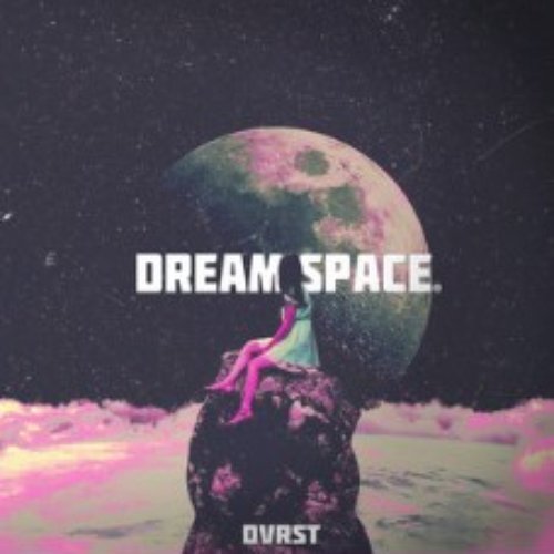 Dream Space (Sped Up)