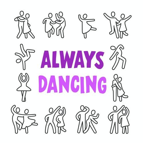 Always Dancing