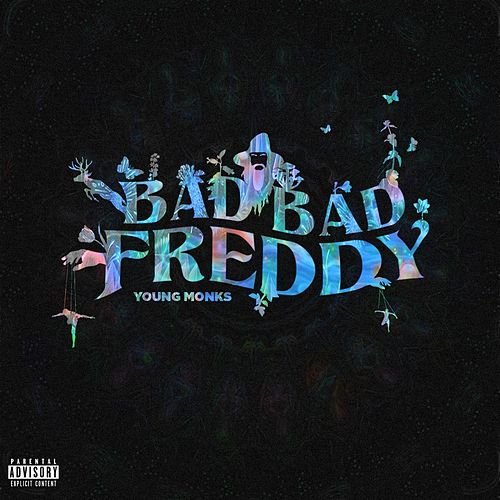 Bad Bad Freddy