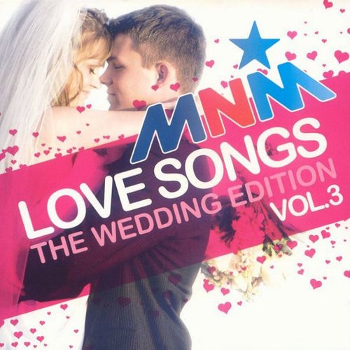 MNM Love Songs-The Wedding Edition