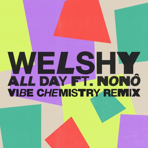 All Day (feat. Nonô) [Vibe Chemistry Remix]