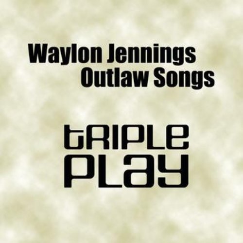 Outlaw Songs - Triple Play