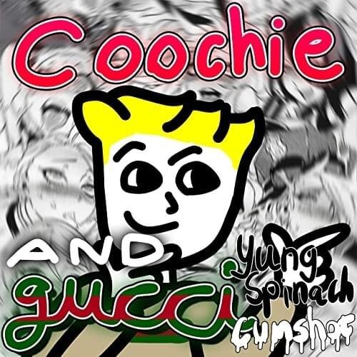 Coochie and Gucci