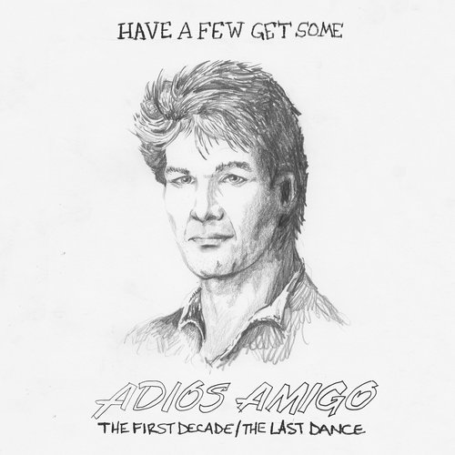 Adios Amigo: The First Decade/The Last Dance