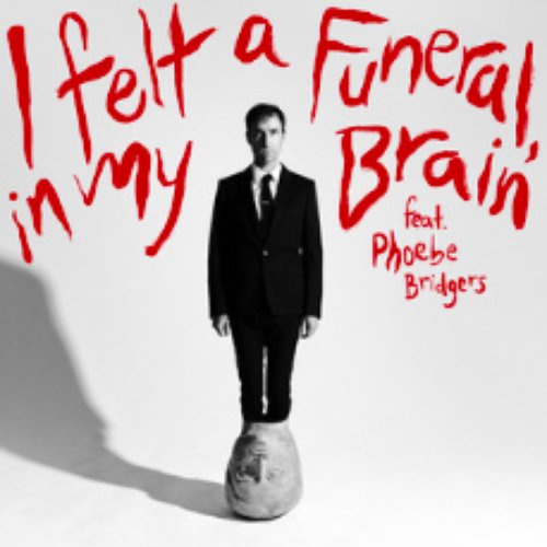 I felt a Funeral, in my Brain [feat. Phoebe Bridgers]