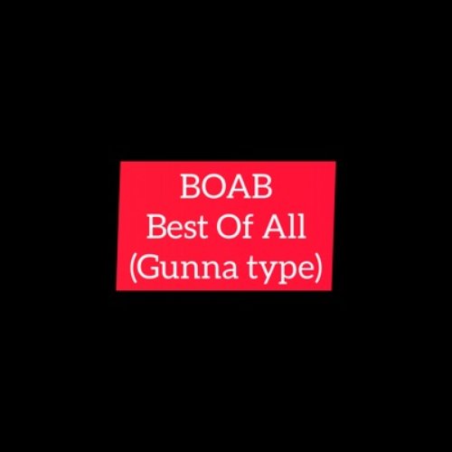 Best of All (Gunna Type) - Single
