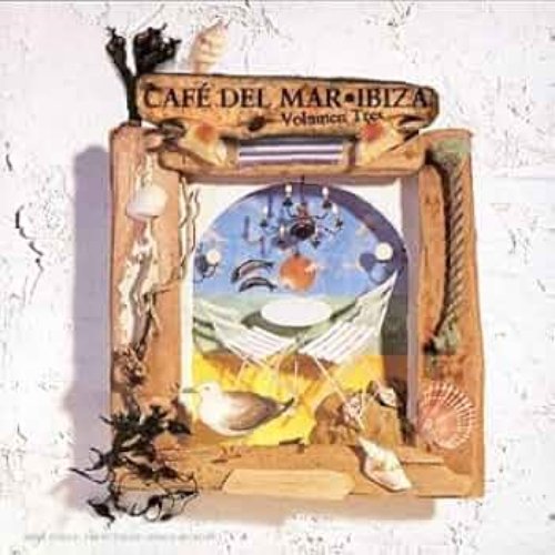 Café del Mar - Ibiza - Volumen Tres