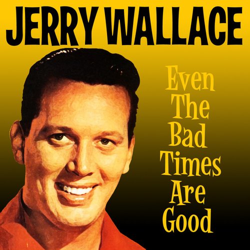 Even the Bad Times Are Good