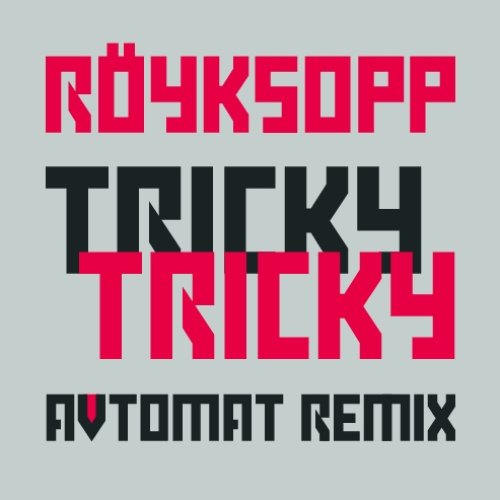 Tricky Tricky (Avtomat Remix)