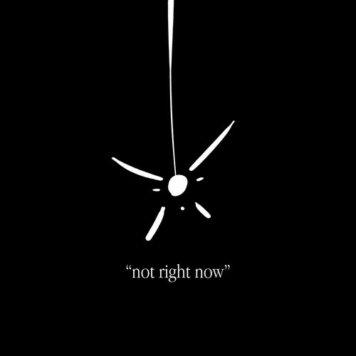 not right now