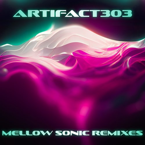 Mellow Sonic Remixes