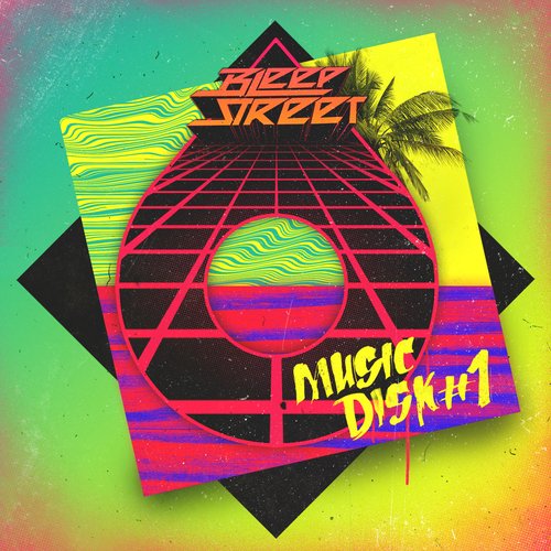 BLEEPSTREET Music Disk #1