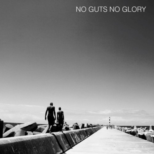 No Guts No Glory