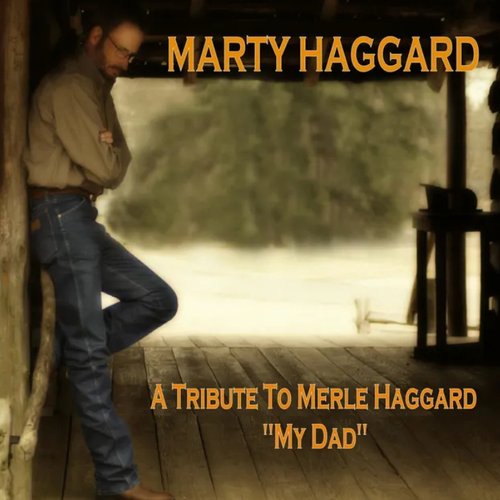 My Dad: A Tribute to Merle Haggard, Vol. 1