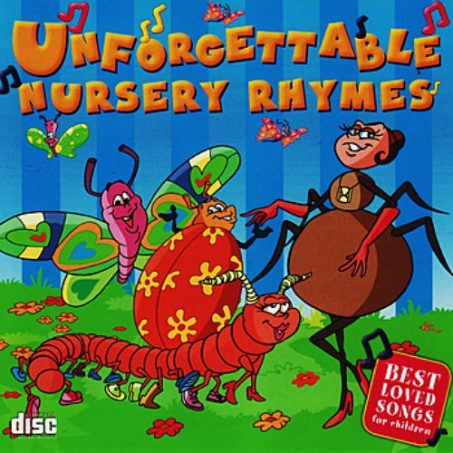 Unforgettable Nursery Rhymes