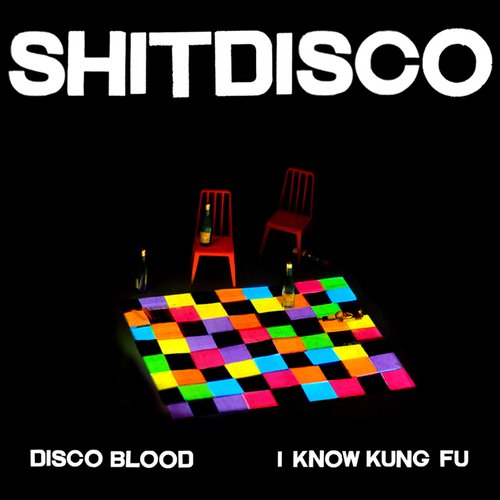 Disco Blood / I Know Kung Fu