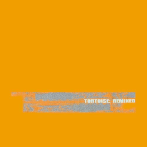 Tortoise Remixed