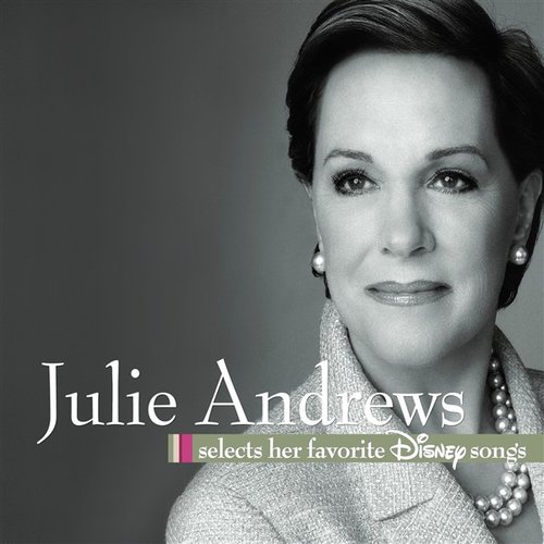 Julie Andrews Selects Her Favorite Disney Songs