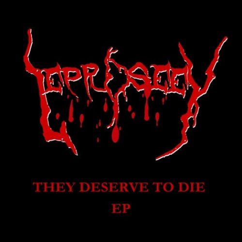 They Deserve to Die EP