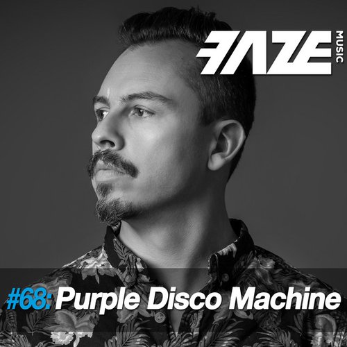 Faze #68: Purple Disco Machine