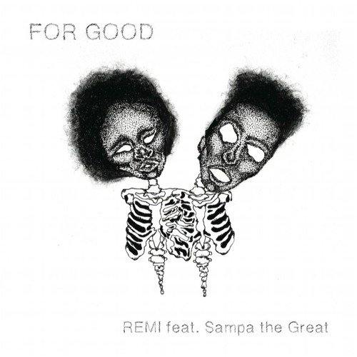 For Good (feat. Sampa the Great)