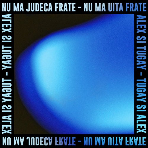 Nu Ma Uita Frate - Nu Ma Judeca Frate 3