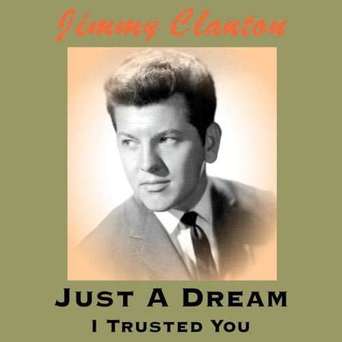 Just a Dream — Jimmy Clanton Last.fm
