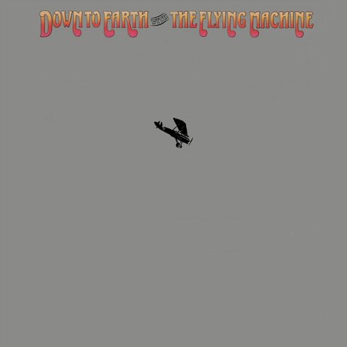 Down to Earth with The Flying Machine (Expanded Edition)