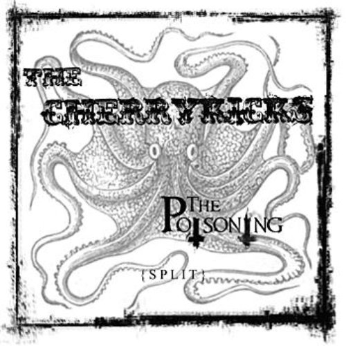 The Poisoning / The Cherrykicks - Split