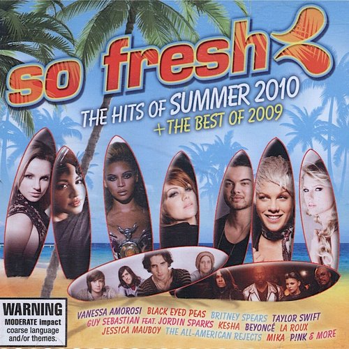 So Fresh: The Hits of Summer 2010 + the Best of 2009