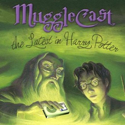 MuggleCast: the Harry Potter podcast