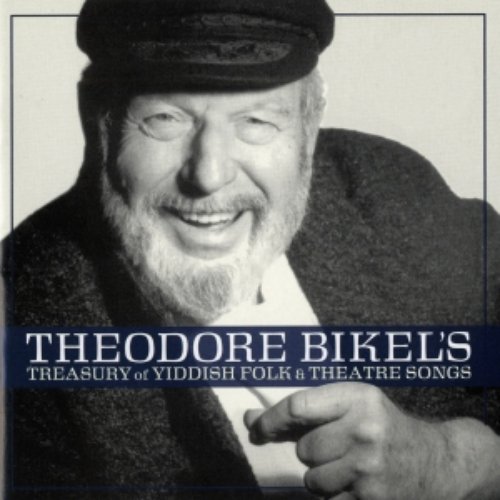 Theodore Bikel's Treasury of Yiddish Folk and Theatre Songs
