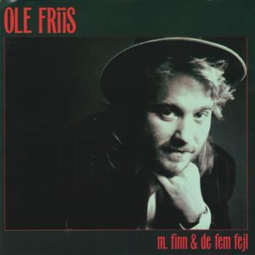 Ole Friis m. Finn & De Fem Fejl