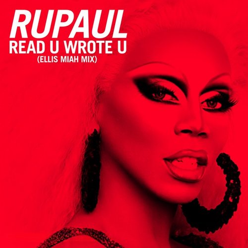 Read U Wrote U (Ellis Miah Mix) [feat. The Cast of RuPaul's Drag Race All Stars, Season 2]