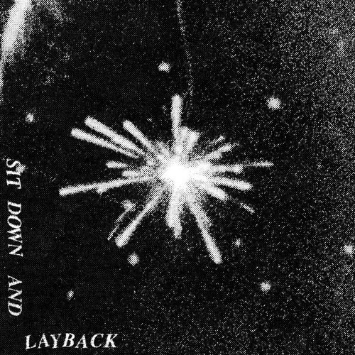Sit Down And Layback